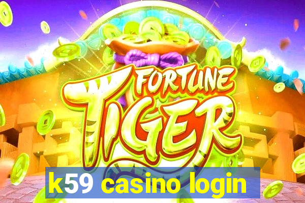 k59 casino login